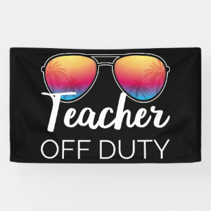 Teacher Off Duty I Banner