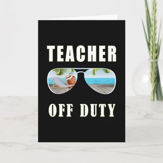Teacher off duty sunglasses palm beach vacation card (Front)