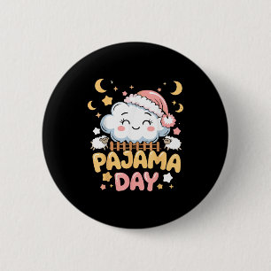Teacher Pajama Day Shirt, Funny Cloud Sleever Scho 2 Inch Round Button