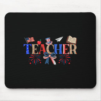Teacher Patriotic 1776 Independence Day Mouse Pad