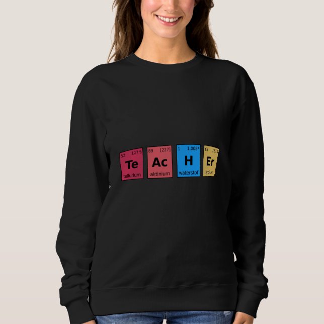 Teacher Periodic Table Sweatshirt (Front)