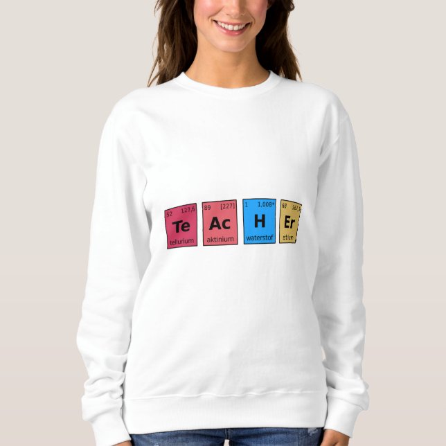 Teacher Periodic Table Sweatshirt (Front)