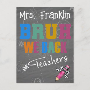 Teacher personalized Bruh We Back (to school) Postcard
