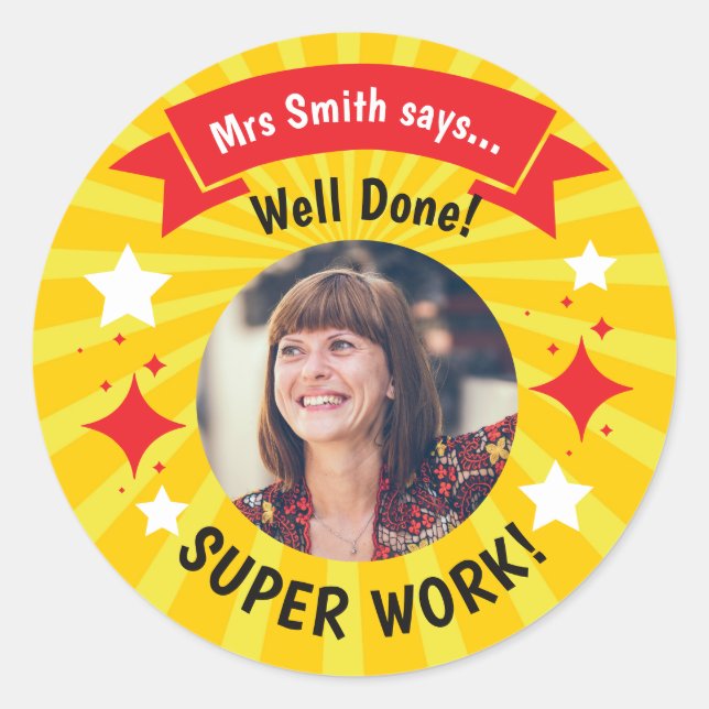 Teacher Photo “Well Done!” Sticker – Personalized  (Front)
