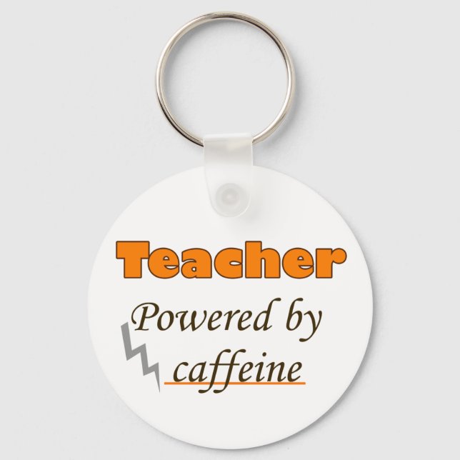 Teacher Powered by caffeine Keychain (Front)