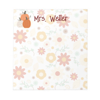 Teacher Principal gift Fall Floral & pumpkin  Notepad