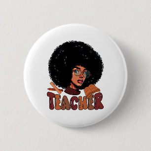 Teacher Proud Job Team Costume Afro Man Black Hist 2 Inch Round Button