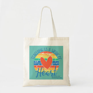 Teacher Quote  "Teaching Is A Work Of Heart" Tote Bag