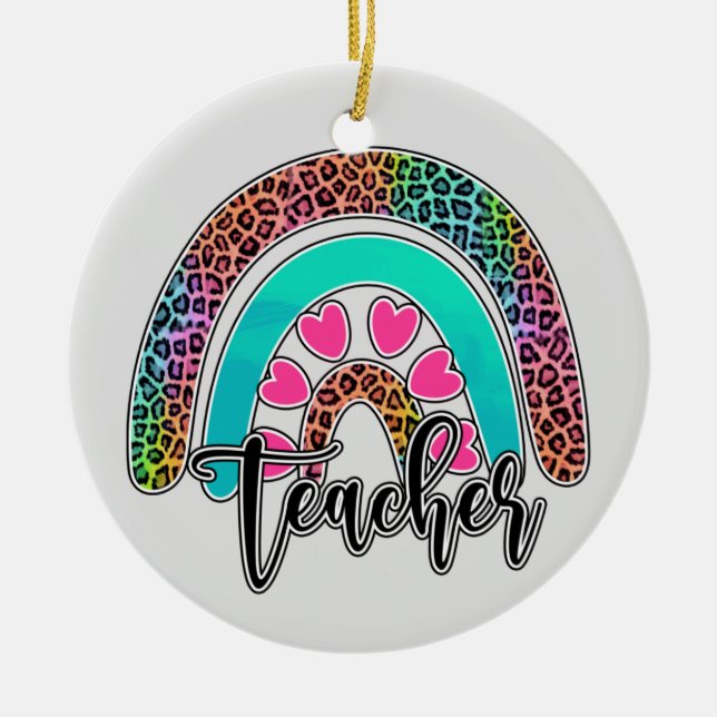 Teacher Rainbow – Colourful Leopard Print Ceramic Ornament (Front)