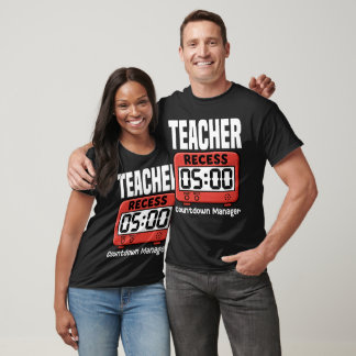 TEACHER - RECESS COUNTDOWN MANAGER T-Shirt