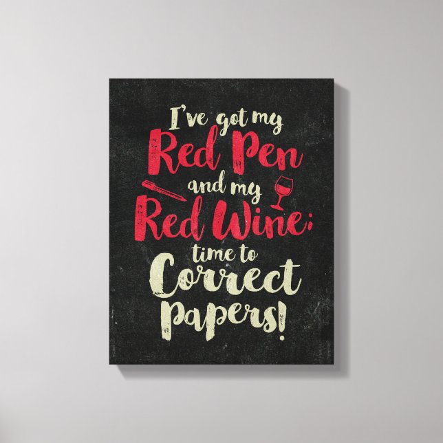 Teacher Red Pen Red Wine Canvas Print (Front)