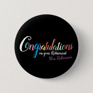 Teacher retirement congratulations 2 inch round button