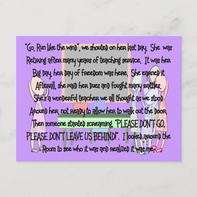 Teacher Retirement "Don't Go" Story Art Gifts Postcard (Front)