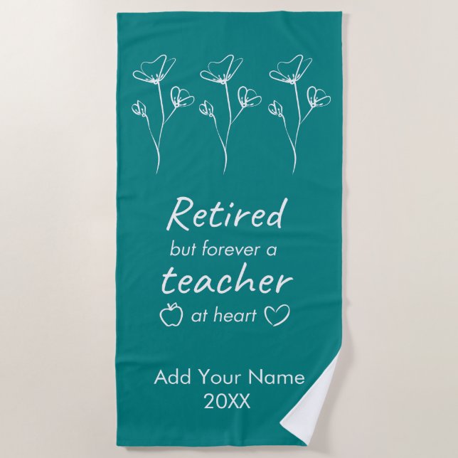 Teacher Retirement Holiday Vacation Teal Beach Towel (Front)