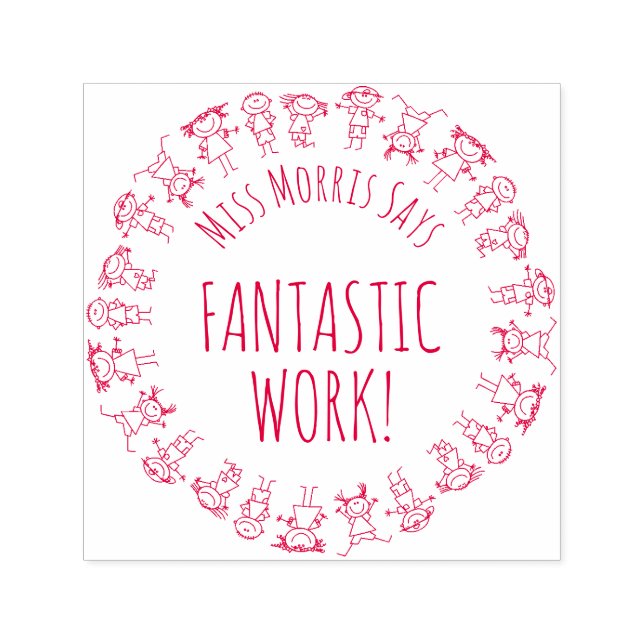 Teacher Says Fantastic Work Personalized Stamp (Design)