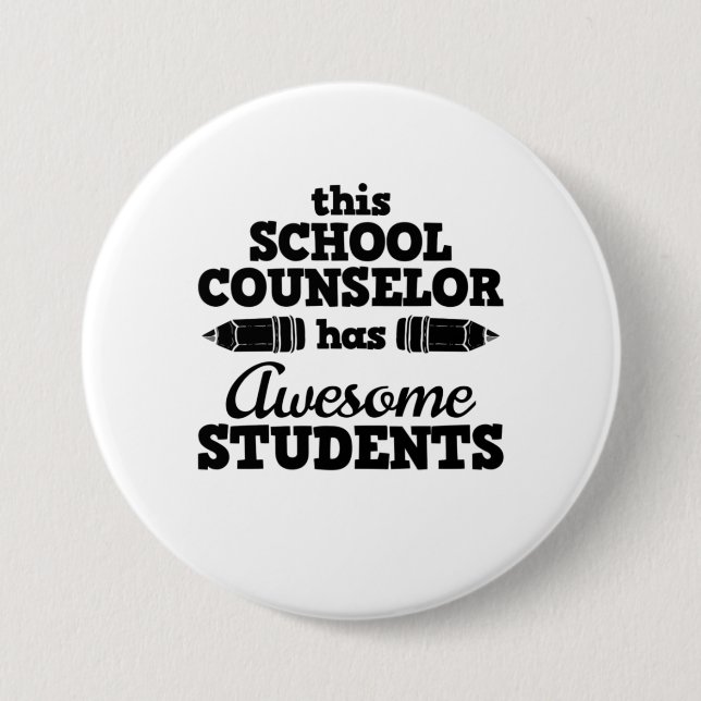Teacher School Counsellor 3 Inch Round Button (Front)