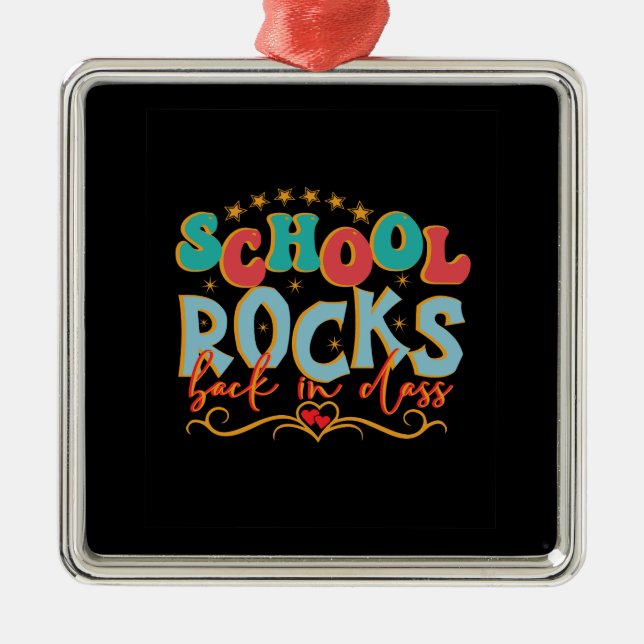 Teacher School Rocks Back In Class Metal Ornament (Front)