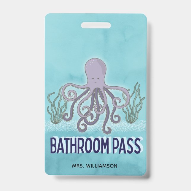 Teacher School Sea Octopus Bathroom Pass Badge (Front)