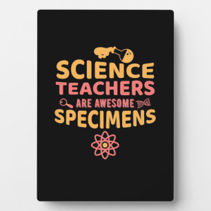 Teacher Science Teachers Are Awesome Specimens Plaque