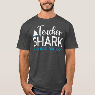 Teacher Shark Do Do Do Your Work Funny T-Shirt