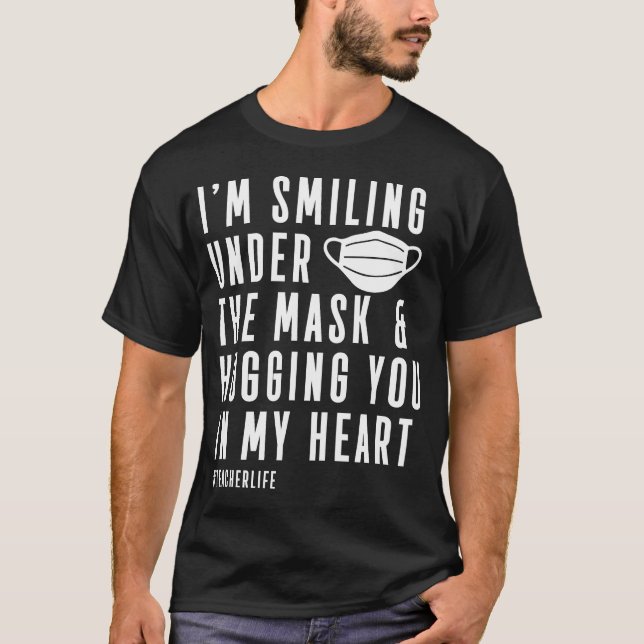Teacher Smiling Under Mask Hugging In Heart T-Shirt (Front)