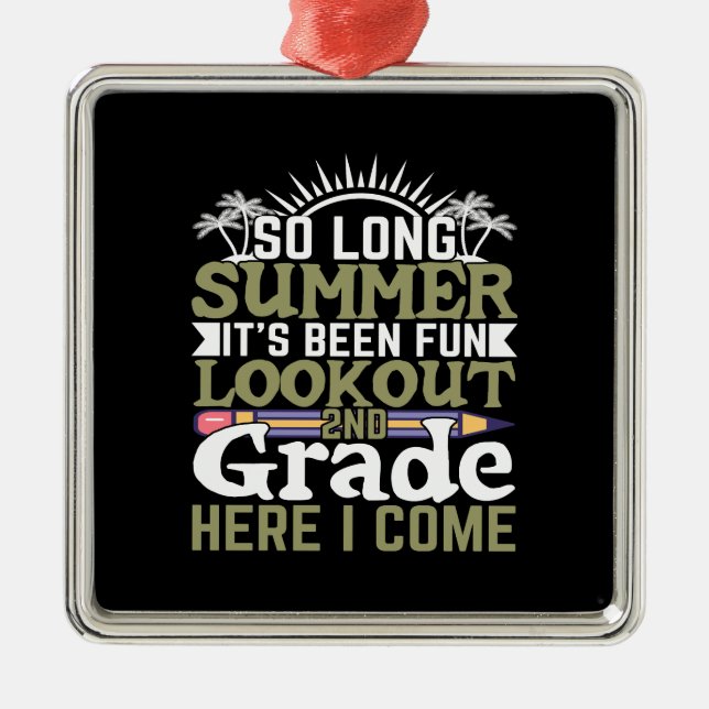 Teacher So Long Summer Metal Ornament (Front)