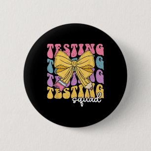 Teacher State Testing Squad Test Day Motivation Co 2 Inch Round Button