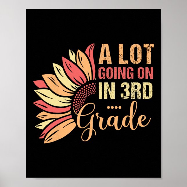 Teacher Student A Lot Going On In Third Grade Back Poster (Front)