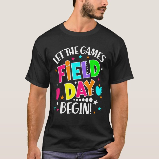 Teacher Student Field Begin Day Let The Games T-Shirt (Front)