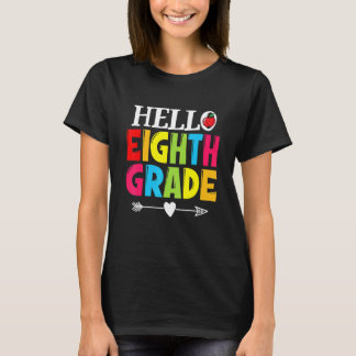 Teacher Student Hello Eighth Grade   Back To Schoo T-Shirt