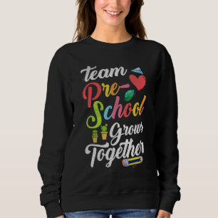Teacher Student Plant Back To School Preschool K Sweatshirt