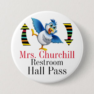 Teacher Student Restroom Pass 3 Inch Round Button