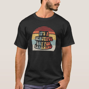 Teacher Students Retro It's Beautiful Day For Lea T-Shirt