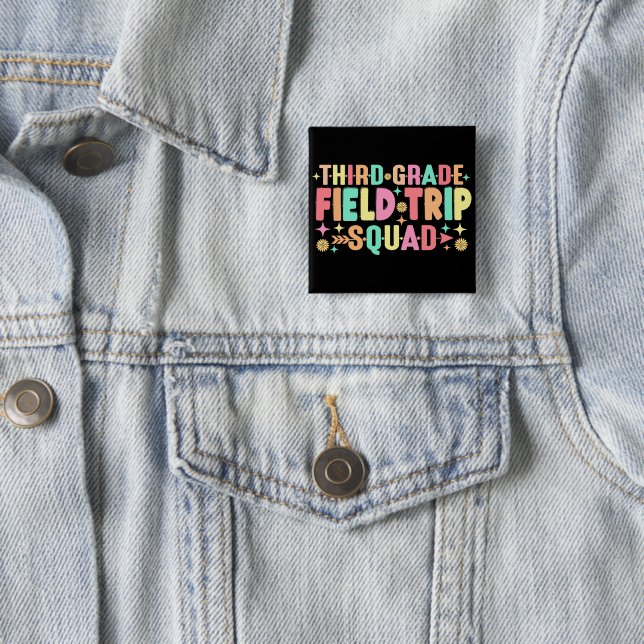 Teacher Students Third 3rd Grade Field Trip Squad  2 Inch Square Button (In Situ)