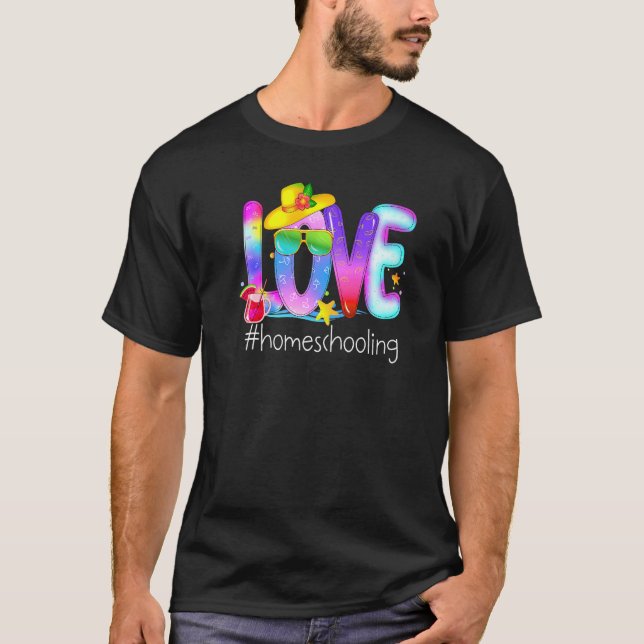 Teacher Summer  Love Home Shooling Summer Vacation T-Shirt (Front)