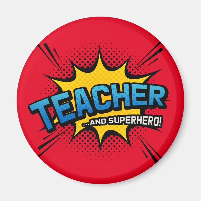 Teacher & Superhero - School End of Term Gift Magnet (Front)