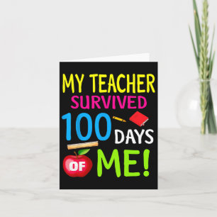 Teacher Survived 100 Days Of Me 100 School Days Card