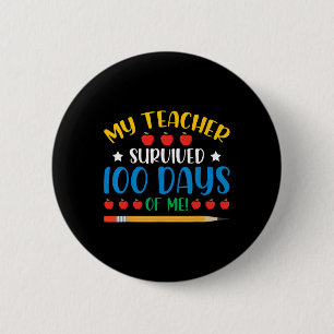 Teacher Survived 100 Days Of Me Fun 100 Days Of Sc 2 Inch Round Button