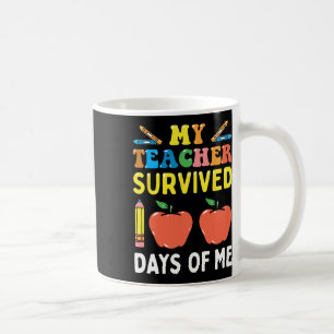 Teacher Survived 100 Days Of Me Fun School Coffee Mug