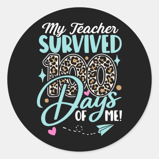 Teacher Survived 100 Days Of Me Fun School Leopard Classic Round Sticker (Front)