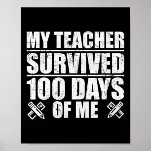 Teacher Survived 100 Days Of Me Fun Student  Poster