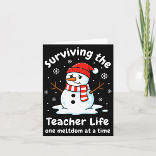 Teacher Surviving The Teacher Life, One Meltdown A Card
