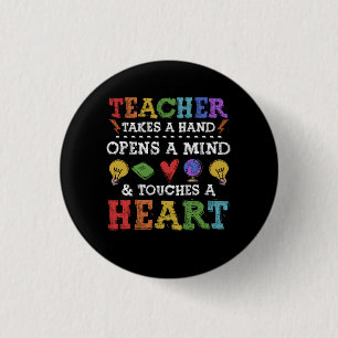 Teacher Takes A Hand Appreciation Inspirational Qu 1 Inch Round Button