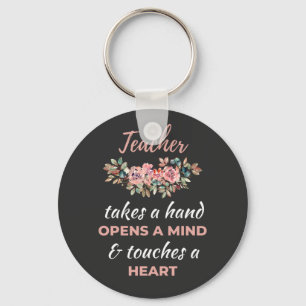 Teacher Takes A Hand Opens A Mind Keychain