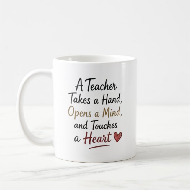 Teacher Takes a Hand Opens a Mind Personalized Coffee Mug (Left)