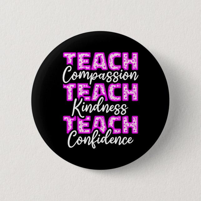 Teacher Teach Compionate Education Students Precep 2 Inch Round Button (Front)