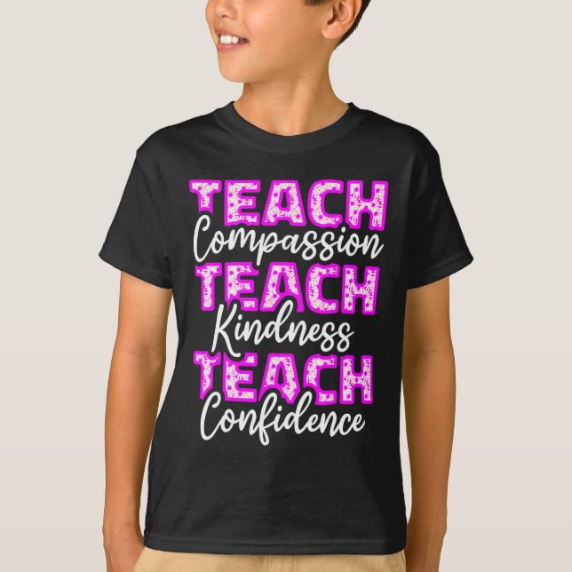 Teacher Teach Compionate Education Students Precep T-Shirt (Front)