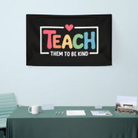 Teacher Teach Them to Be Kind Back to School 