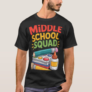 Teacher teaching kids educator middle school squad T-Shirt