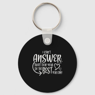 Teacher Test Day Gift Testing Quote State Exam Lad Keychain